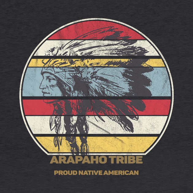 Arapaho Tribe Native American Indian Proud Retro Sunset by The Dirty Gringo